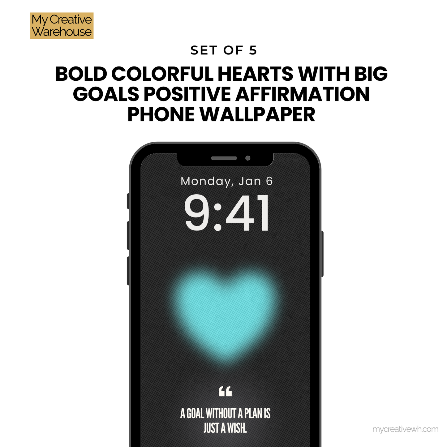 Bold Colorful Hearts with Big Goals Positive Affirmation Phone Wallpaper